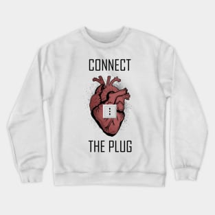 CONNECT THE PLUG Crewneck Sweatshirt